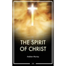 The Spirit of Christ: Easy to Read Layout