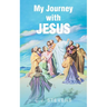 My Journey with Jesus