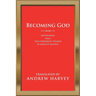 Becoming God: 108 Epigrams from the Cherubinic Pilgrim by Angelus Silesius