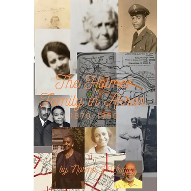 The Holmes Family in Akron: 1870-1950