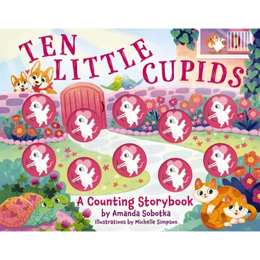 Ten Little Cupids: A Counting Storybook