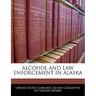 Alcohol and Law Enforcement in Alaska