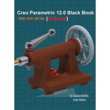 Creo Parametric 12.0 Black Book: Colored