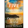 Five Goodbyes: Truth In Lies Series - Book 5