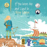 If You Were Me and Lived in...Viking Europe: An Introduction to Civilizations Throughout Time