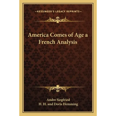 America Comes of Age a French Analysis