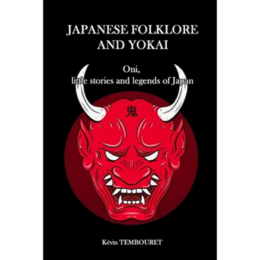 Japanese folklore and Yokai: Oni, little stories and legends of Japan