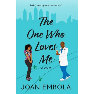 The One Who Loves Me: A Christian Medical Romance