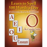 Learn to Spell 500 Words a Day: The Vowel O (Vol. 4)