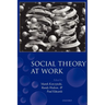 Social Theory at Work