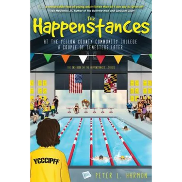 The Happenstances at the Yellow County Community College a Couple of Semesters Later