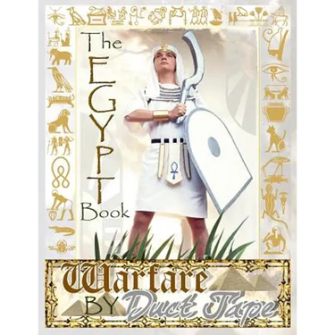 The Egypt Book: Warfare by Duct Tape