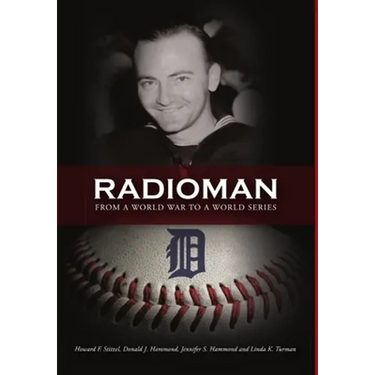 Radioman: From a World War to a World Series