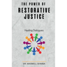 The Power of Restorative Justice