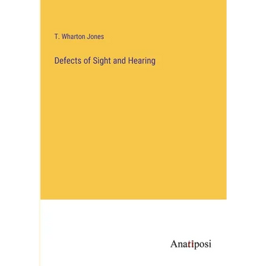 Defects of Sight and Hearing
