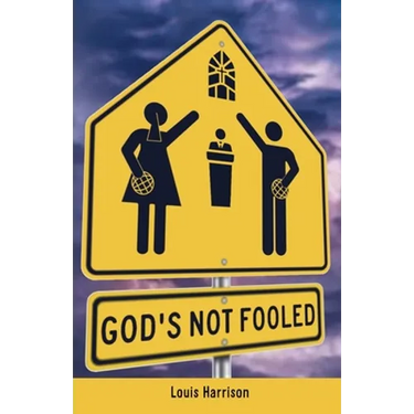 God's Not Fooled