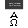 A Book of Orthodox Church Terminology