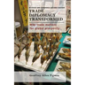 Trade Diplomacy Transformed: Why Trade Matters for Global Prosperity