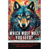 Which Wolf Will You Feed?: Challenging the Stigma Around Men's Mental Health