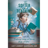 The Softer Side of Teaching: Transforming learning and behavior through connections