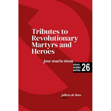 Tributes to Revolutionary Martyrs and Heroes