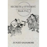 Secrets of Itto-ryu: Book Five