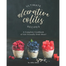 Ultimate Ulcerative Colitis Recipes: A Complete Cookbook of Gut-Friendly Dish Ideas!