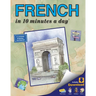 French in 10 Minutes a Day: Language Course for Beginning and Advanced Study. Includes Workbook, Flash Cards, Sticky Labels, Menu Guide, Software, Glo