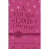 A Girl After God's Own Heart Devotional (Milano Softone)
