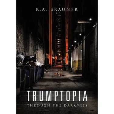 Trumptopia: Through the Darkness