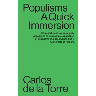 Populisms: A Quick Immersion