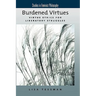 Burdened Virtues: Virtue Ethics for Liberatory Struggles