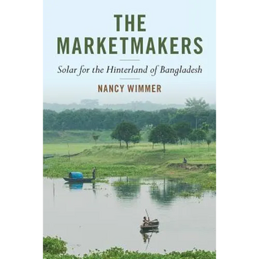 The Marketmakers: Solar for the Hinterland of Bangladesh