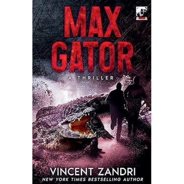 Max Gator: A Thriller