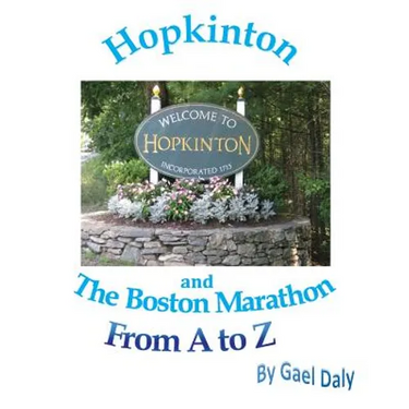 Hopkinton and the Boston Marathon from A to Z