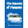 The Suburbs of Heaven
