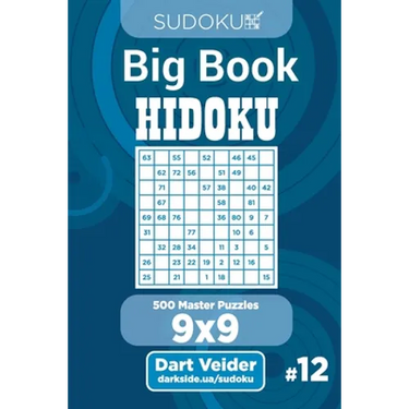 Sudoku Big Book Hidoku - 500 Master Puzzles 9x9 (Volume 12)