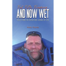Fat, Fifty, Freezing... and Now Wet