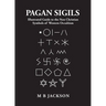 Pagan Sigils: Guide to Non Christian Symbols of Western Occultism