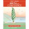 First Grade Math with Confidence Instructor Guide