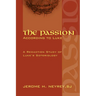 The Passion According to Luke