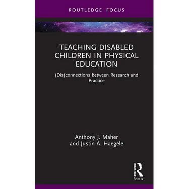 Teaching Disabled Children in Physical Education: (Dis)connections between Research and Practice