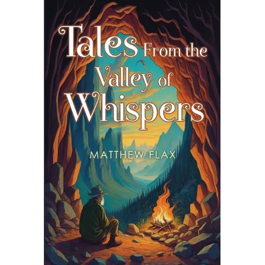 Tales From the Valley of Whispers