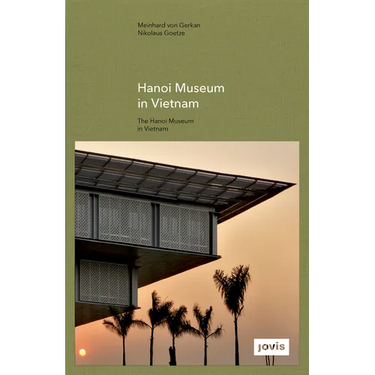 Gmp: The Hanoi Museum in Vietnam