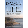 Basics of Life: 12 Short Stories
