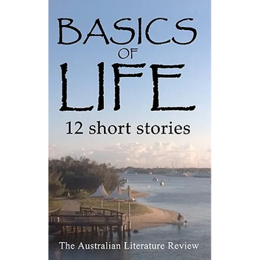 Basics of Life: 12 Short Stories