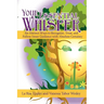 Your Essential Whisper: Six Distinct Ways to Recognize, Trust, and Follow Inner Guidance with Absolute Certainty