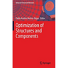 Optimization of Structures and Components