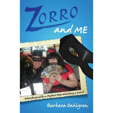 Zorro and Me: Adventures with a Masked Man and a Sword