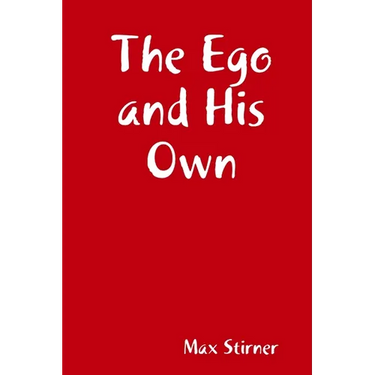 The Ego and His Own